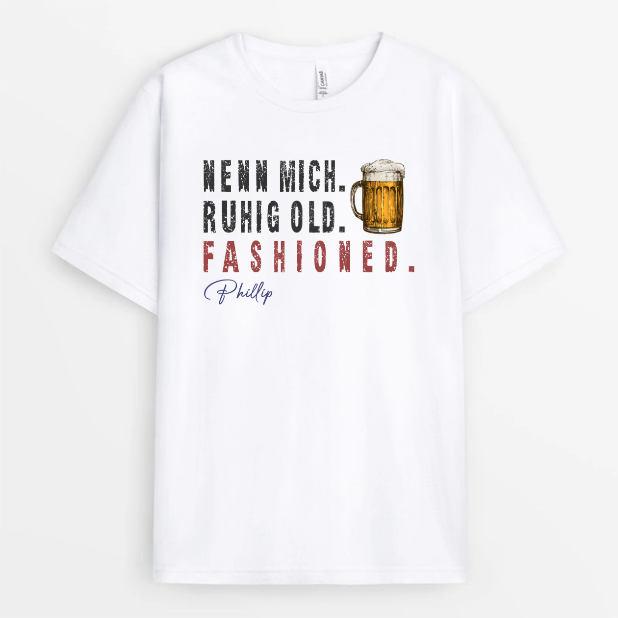 NennMichRuhigOldFashioned_PersonalisiertesGeschenkT ShirtFurPapa_Opa1