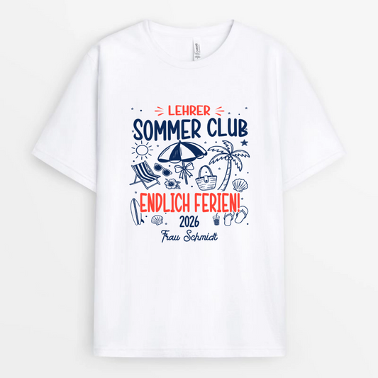 Lehrer_Sommerclub_Endlich_Ferien_Personalisiertes_Geschenk_T Shirt_Fur_Lehrerinnen_und_Lehrer